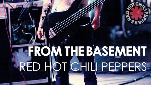 Red Hot Chili Peppers: Live from the Basement