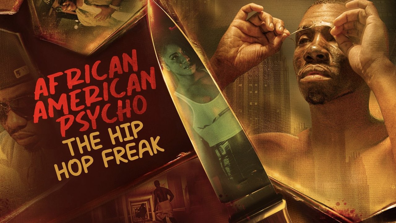 African American Psycho: The Hip Hop Freak