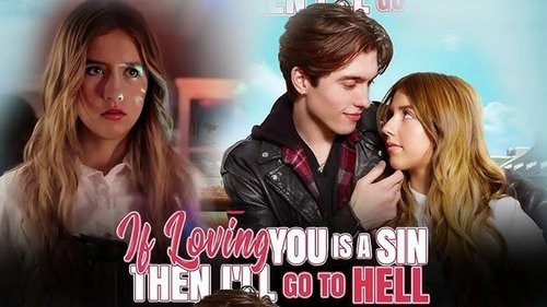 If Loving You Is a Sin Then I'll Go to Hell