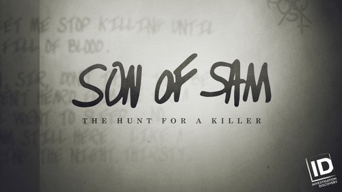 Son of Sam: The Hunt for a Killer